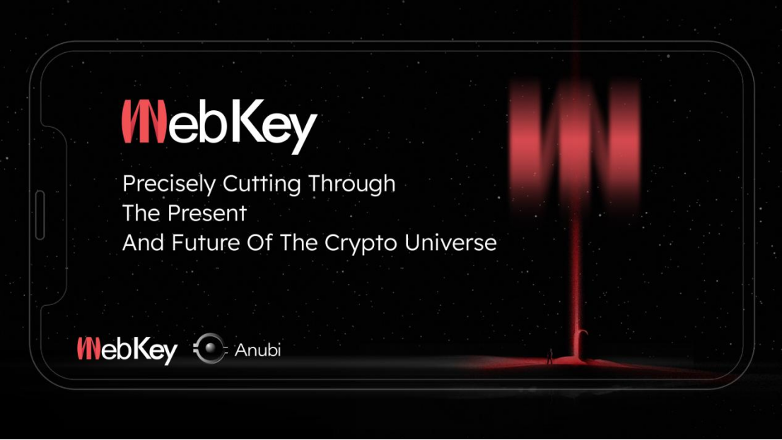 Anubi WebKey开启去中心化数字革命的新纪元